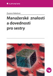 Manažerské znalosti a dovednosti pro sestry